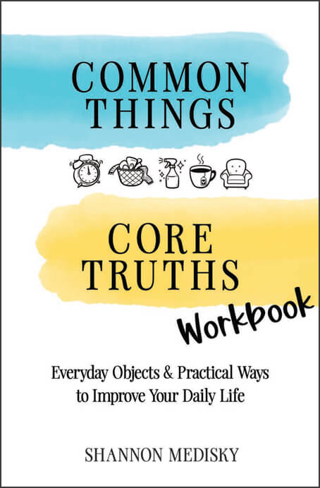 Common Things Core Truths Workbook