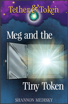 Tether & Token: Meg and the Tiny Token